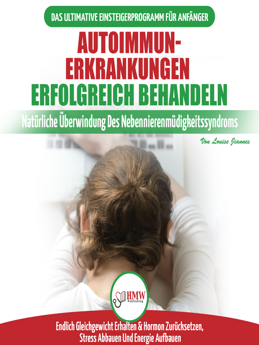 Title details for Autoimmunerkrankungen Erfolgreich Behandeln by Louise Jiannes - Available